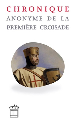 CHRONIQUE ANONYME DE LA PREMIERE CROISADE - N 33