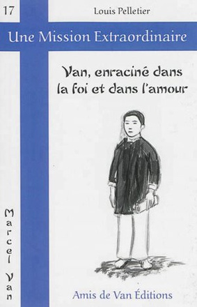 VAN, ENRACINE DANS LA FOI ET DANS L'AMOUR