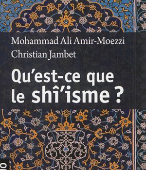 QU'EST-CE QUE LE SHI'ISME ?