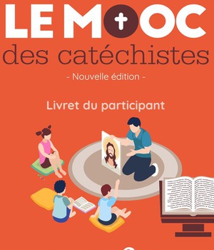 MOOC DES CATECHISTES - LIVRET PARTICIPANT