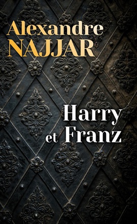 HARRY ET FRANZ