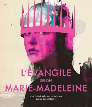 L'EVANGILE SELON MARIE-MADELEINE