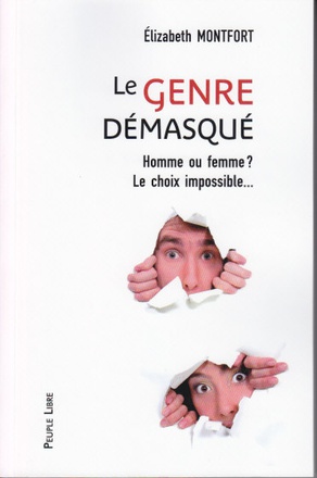 LE GENRE DEMASQUE - HOMME OU FEMME? LE CHOIX IMPOSSIBLE