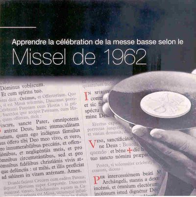APPRENDRE A CELEBRER LA MESSE SELON LE MISSEL DE 1962
