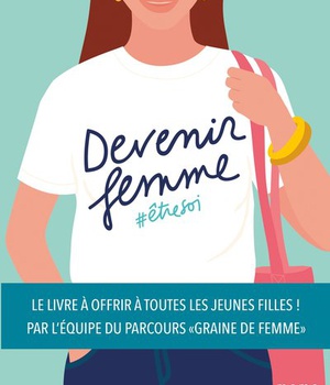 DEVENIR FEMME - ETRE SOI