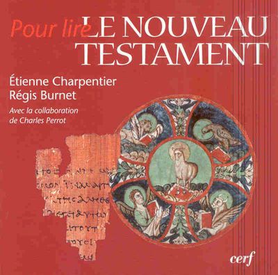 POUR LIRE LE NOUVEAU TESTAMENT ( BICP* )