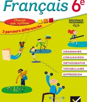 CAHIER DE FRANCAIS 6E ED. 2016 - CAHIER DE L'ELEVE