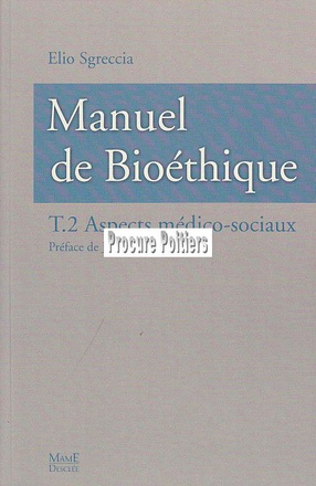 MANUEL DE BIOETHIQUE - ASPECTS MEDICO-SOCIAUX