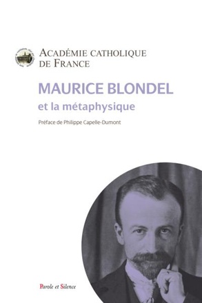 MAURICE BLONDEL ET LA METAPHYSIQUE