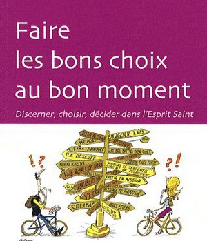 FAIRE LES BONS CHOIX  AU BON MOMENT