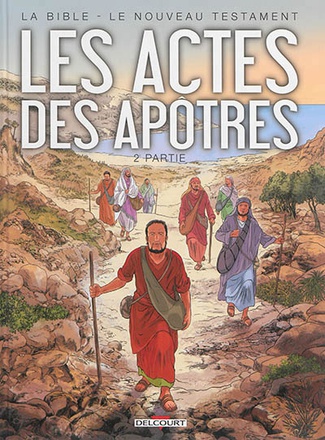 LA BIBLE - LE NOUVEAU TESTAMENT - LES ACTES DES APOTRES T02