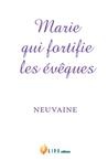MARIE QUI FORTIFIE LES EVEQUES - NEUVAINE