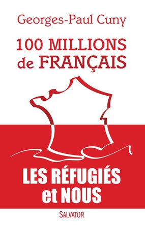 100 MILLIONS DE FRANCAIS - LES REFUGIES ET NOUS