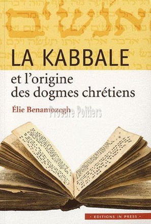 LA KABBALE ET L'ORIGINE DES DOGMES CHRETIENS