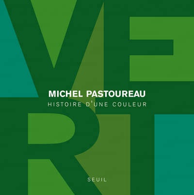 VERT - HISTOIRE D'UNE COULEUR