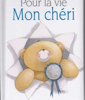 POUR LA VIE - MON CHERI