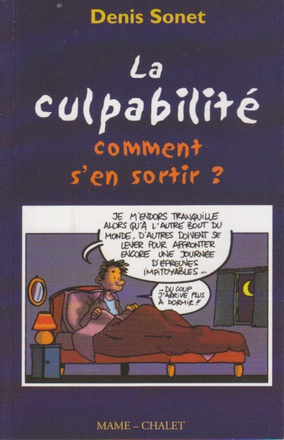 LA CULPABILITE COMMENT S'EN SORTIR ?
