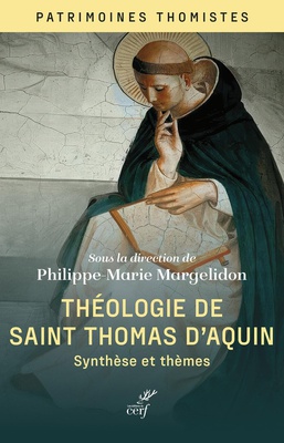 THEOLOGIE DE SAINT THOMAS D'AQUIN - SYNTHESE ET THEMES