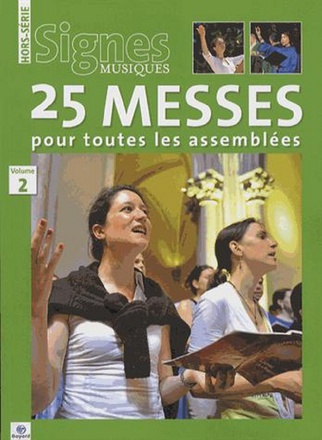 25 MESSES POUR TOUTES LES ASSEMBLÉES , LIVRET DE PARTITIONS VOL. 2