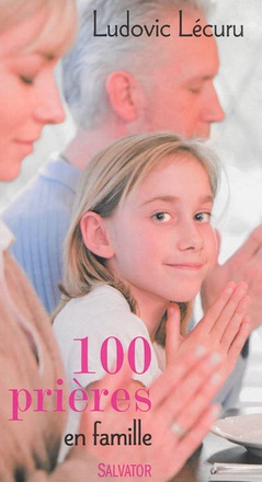 100 PRIERES EN FAMILLE 2 EDITION