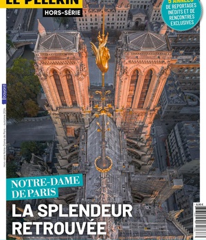 HS PELERIN NOTRE DAME 2024 - NOTRE-DAME DE PARIS, LA SPLENDEUR RETROUVEE