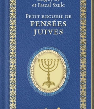 PETIT RECUEIL DE PENSEES JUIVES, NOUVELLE EDITION