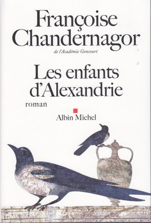 LES ENFANTS D'ALEXANDRIE - LA REINE OUBLIEE - TOME 1