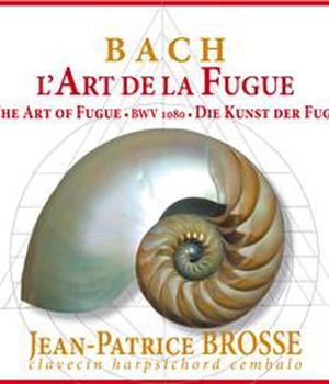 BACH, L'ART DE LA FUGUE - JEAN-PATRICE BROSSE, CLAVECIN