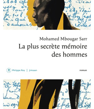 LA PLUS SECRETE MEMOIRE DES HOMMES - PRIX GONCOURT 2021