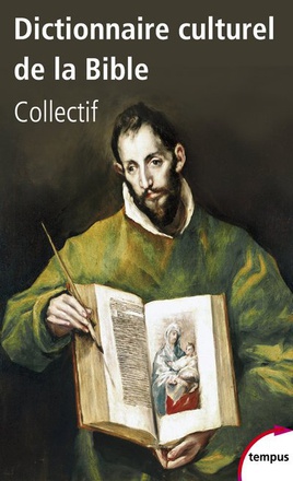 DICTIONNAIRE CULTUREL DE LA BIBLE