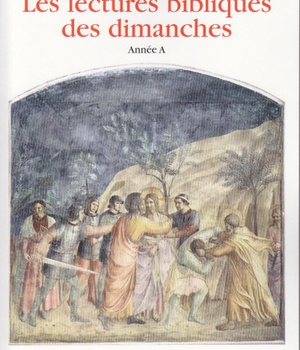 LECTURES BIBLIQUES DES DIMANCHES, ANNEE A