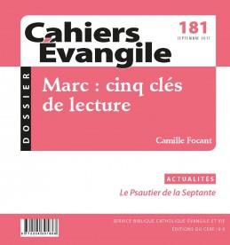 CAHIERS EVANGILE NO 181. MARC CINQ CLES DE LECTURE