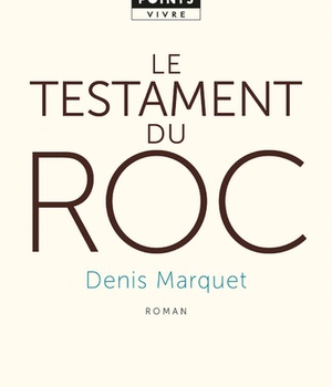 LE TESTAMENT DU ROC