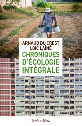 CHRONIQUES D'ECOLOGIE INTEGRALE
