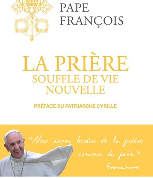 LA PRIERE SOUFFLE DE VIE NOUVELLE