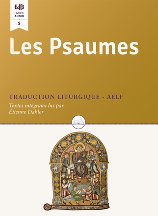 LES PSAUMES LIVRE AUDIO - TRADUCTION LITURGIQUE
