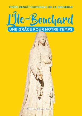 L ILE BOUCHARD UNE GRACE POUR NOTRE TEMPS