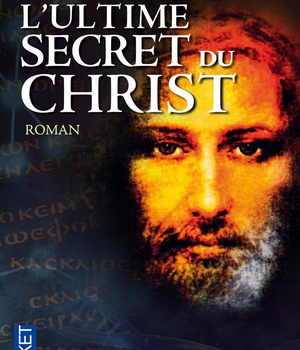 L'ULTIME SECRET DU CHRIST