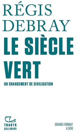 LE SIECLE VERT - UN CHANGEMENT DE CIVILISATION