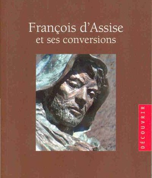 SAINT FRANCOIS D'ASSISE ET SES CONVERSIONS