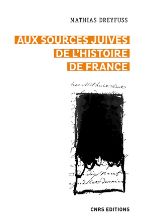 AUX SOURCES JUIVES DE L'HISTOIRE DE FRANCE