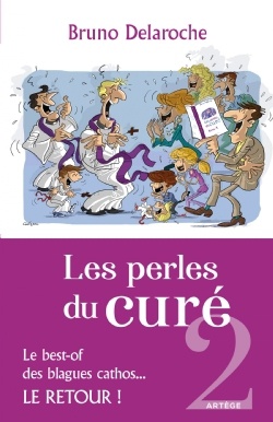 LES PERLES DU CURE 2 - LE BEST-OF DES BLAGUES CATHOS, LE RETOUR