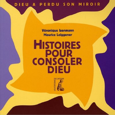 HISTOIRES POUR CONSOLER DIEU