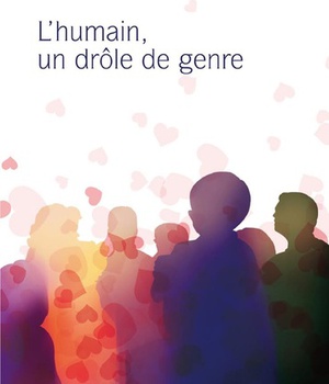 L HUMAIN, UN DROLE DE GENRE