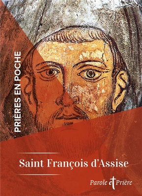 PRIERES EN POCHE - SAINT FRANCOIS D'ASSISE