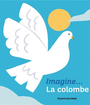 IMAGINE... LA COLOMBE - UN PREMIER VOYAGE INTERIEUR