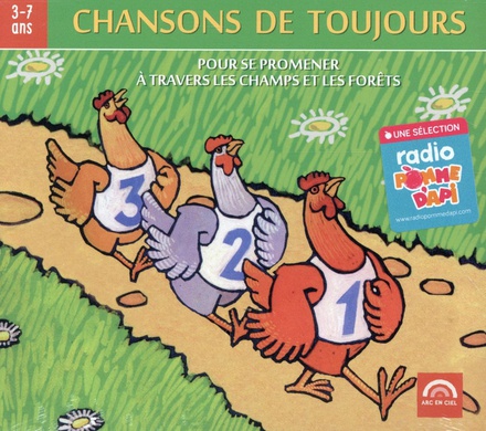 CHANSONS DE TOUJOURS VOL. 1 - POUR SE PROMENER A TRAVERS LES CHAMPS ET LES FORETS