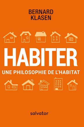 HABITER - UNE PHILOSOPHIE DE LHABITAT