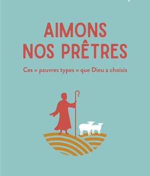 AIMONS NOS PRETRES !