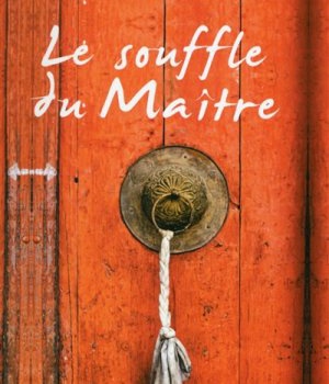 LE SOUFFLE DU MAITRE